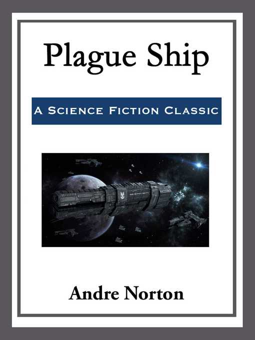 Title details for Plague Ship by Andre Norton - Available